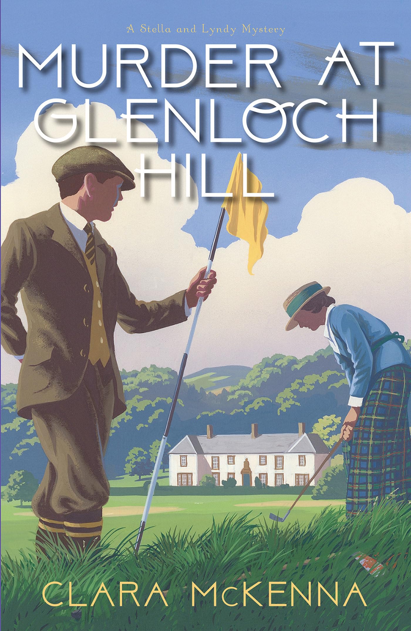 Murder at Glenloch Hill (A Stella and Lyndy Mystery, Band 6) Historical Fiction