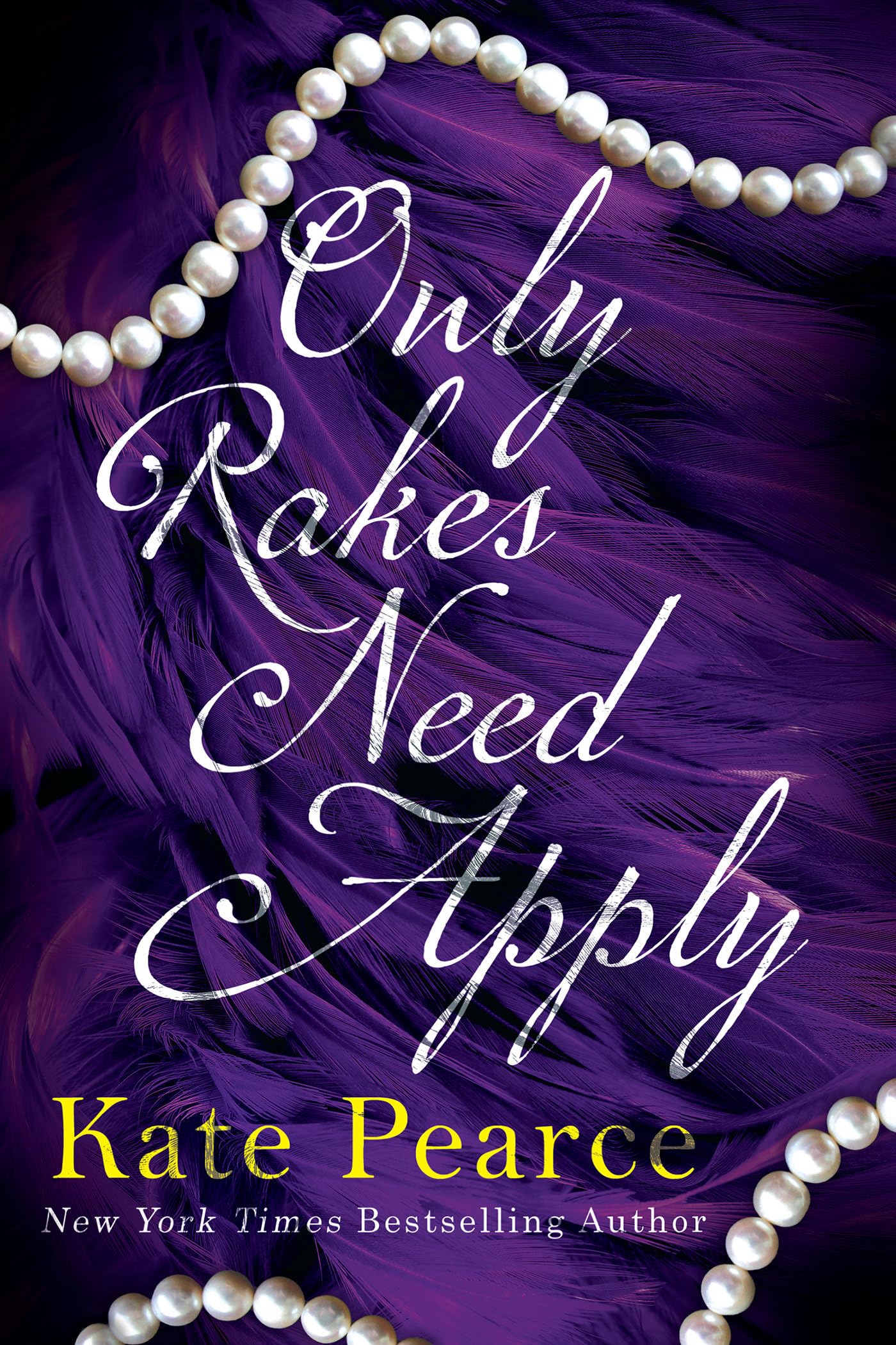Only Rakes Need Apply (Rakes of London, Band 1) Historical Fiction
