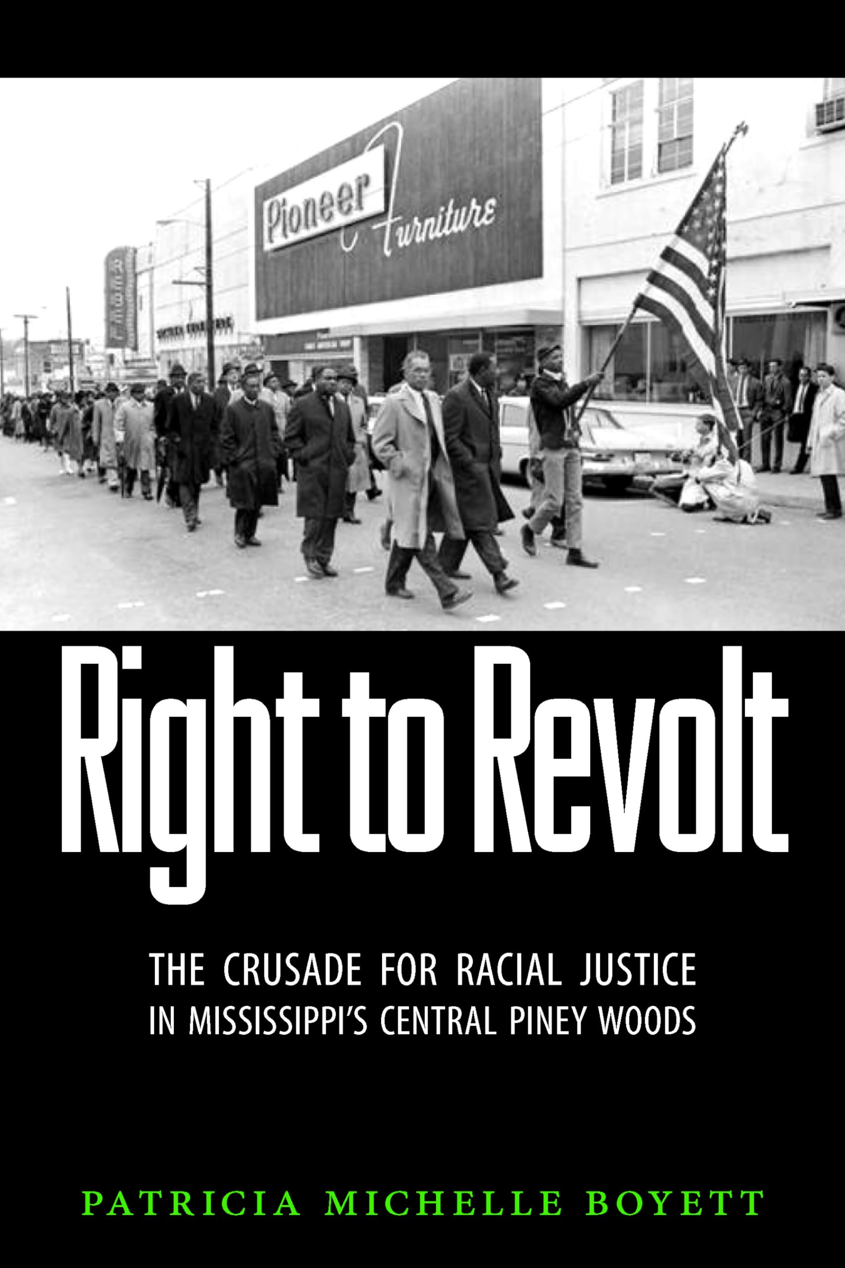 Right to Revolt: The Crusade for Racial Justice in Mississippi's Central Piney Woods Social Sciences