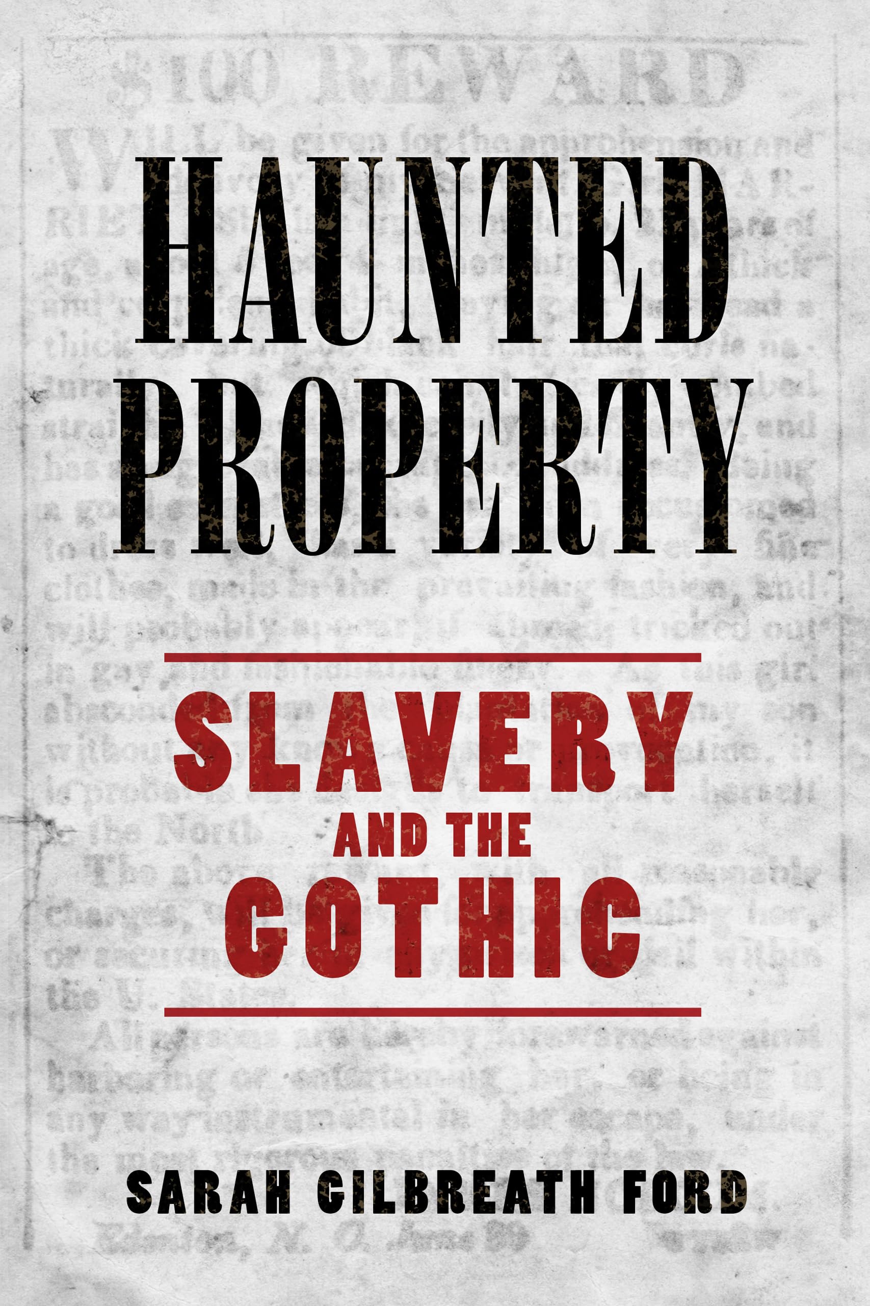 Haunted Property: Slavery and the Gothic Social Sciences