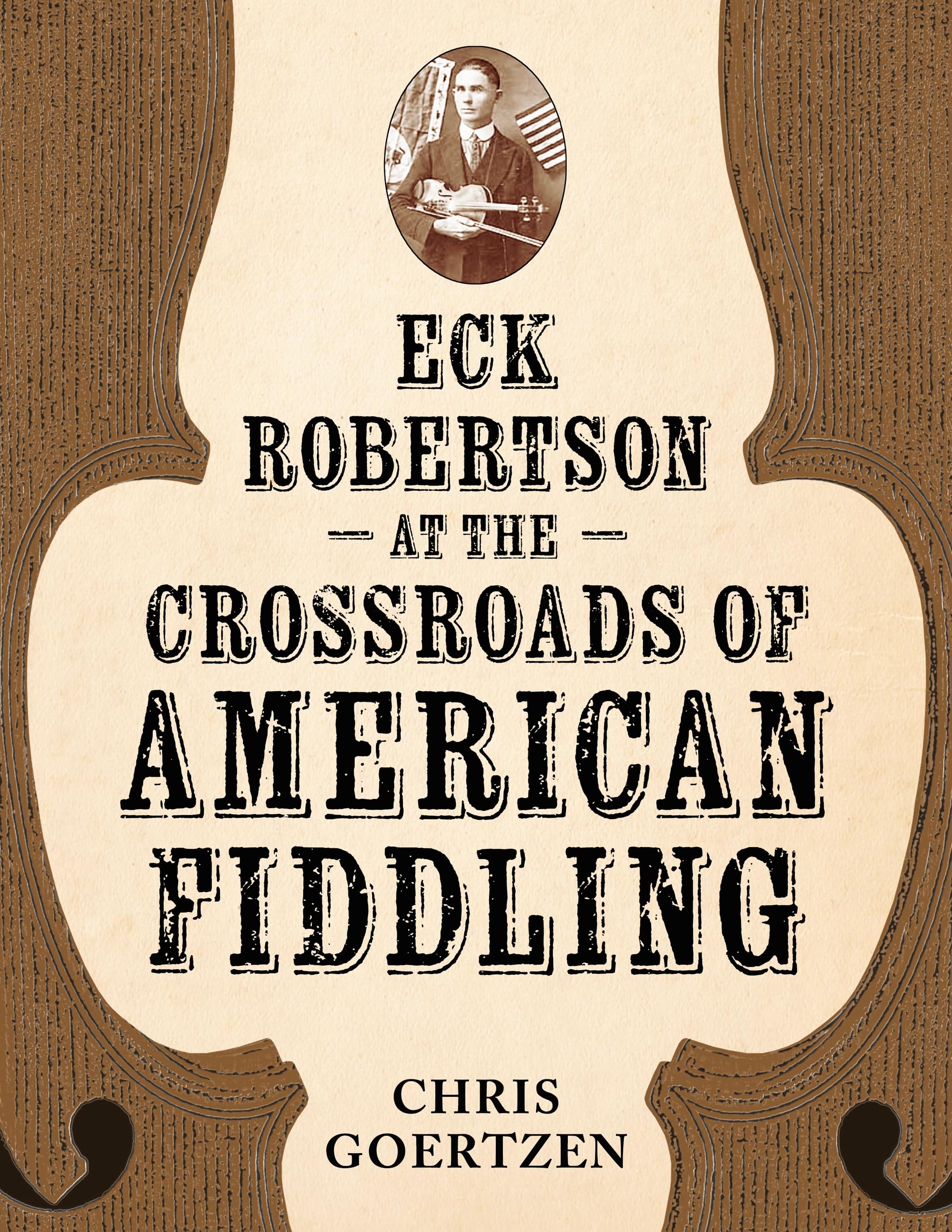 Eck Robertson at the Crossroads of American Fiddling Pop culture