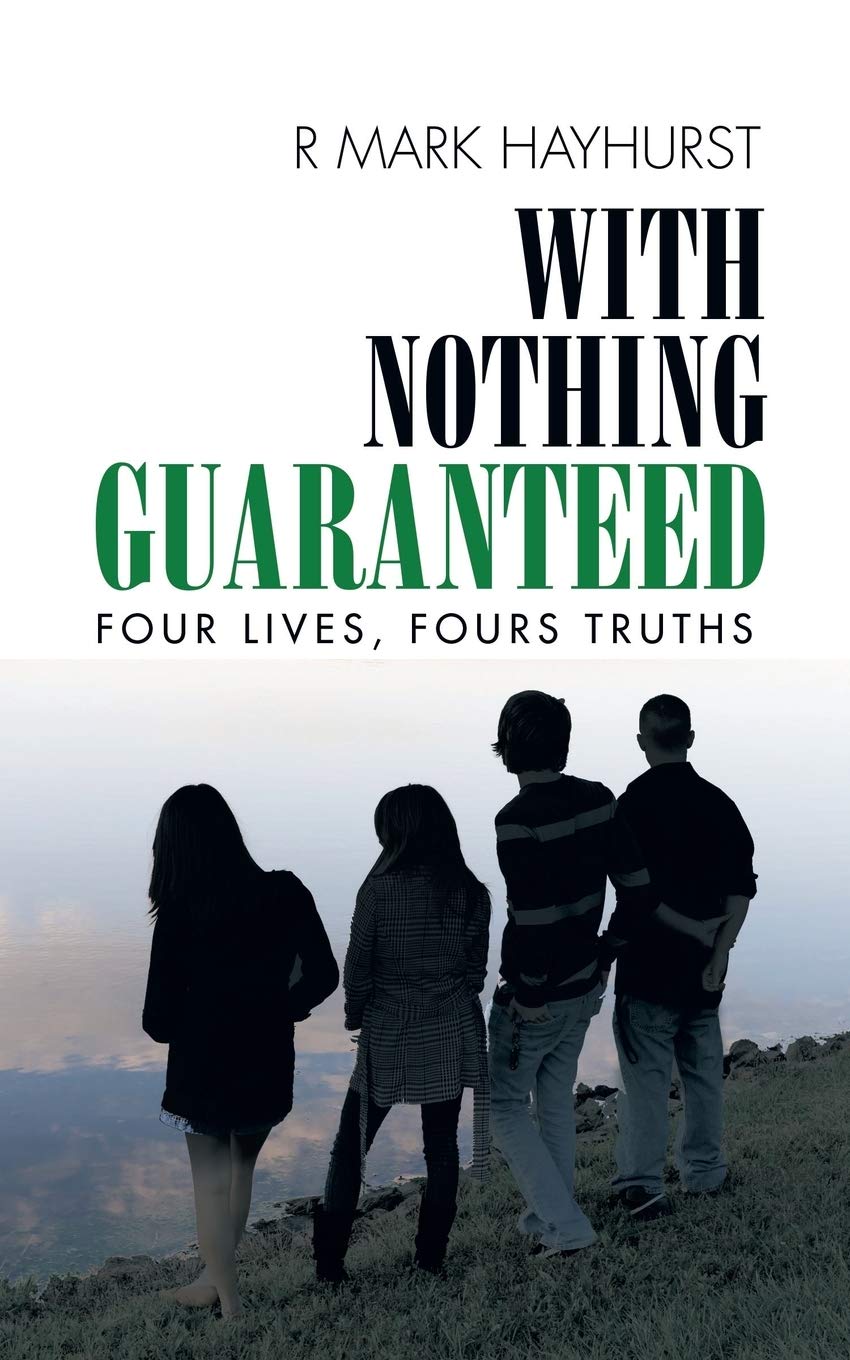 With Nothing Guaranteed: Four Lives, Fours Truths Contemporary literature
