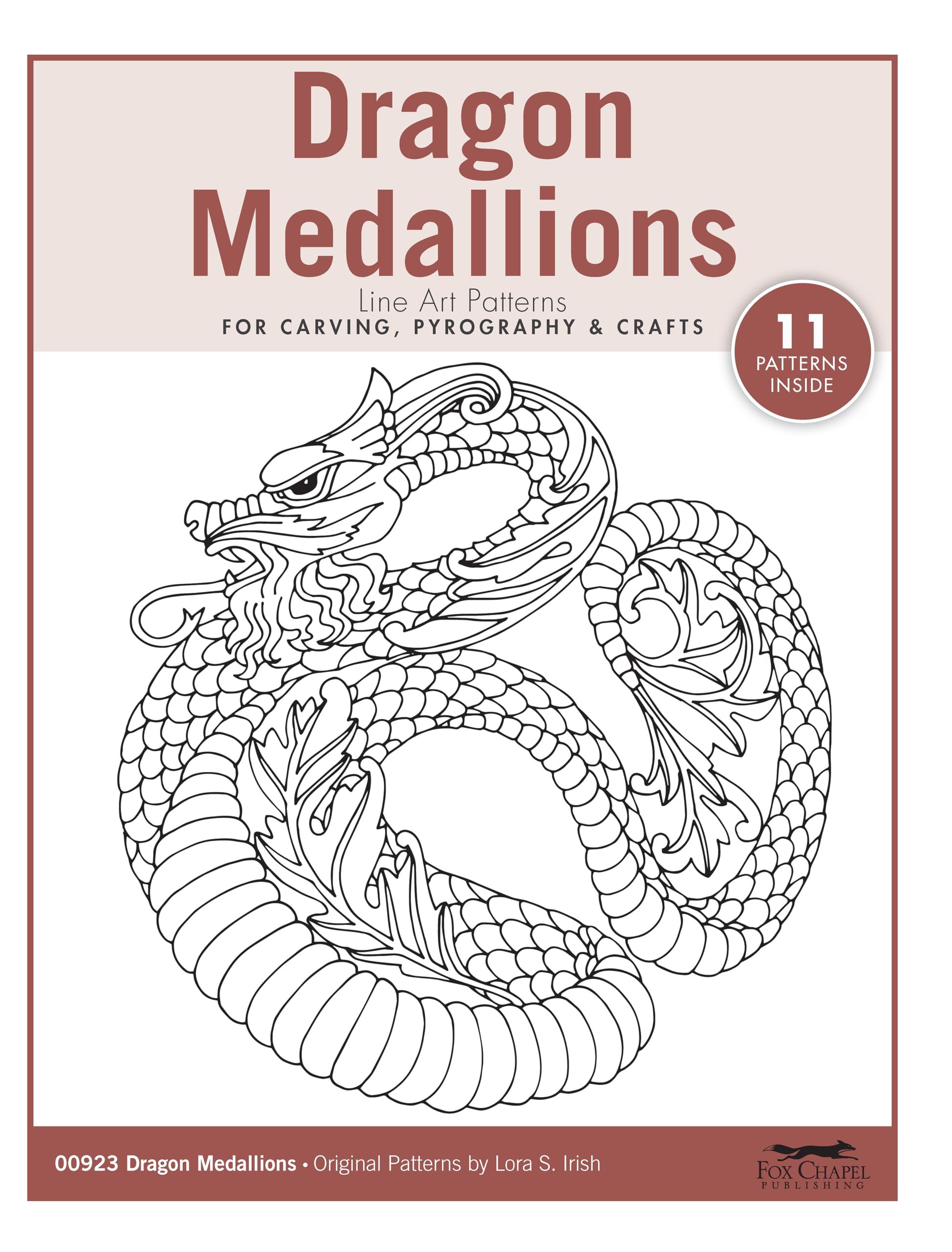 Dragon Medallions Line Art Patterns for Carving, Pyrography & Crafts (Fox Chapel Publishing) 11 Original Designs by Lora Irish of Intertwined Steampunk, Chinese, Sea Dragons, Wyrms, Drakes, and More Hobbies & Crafts