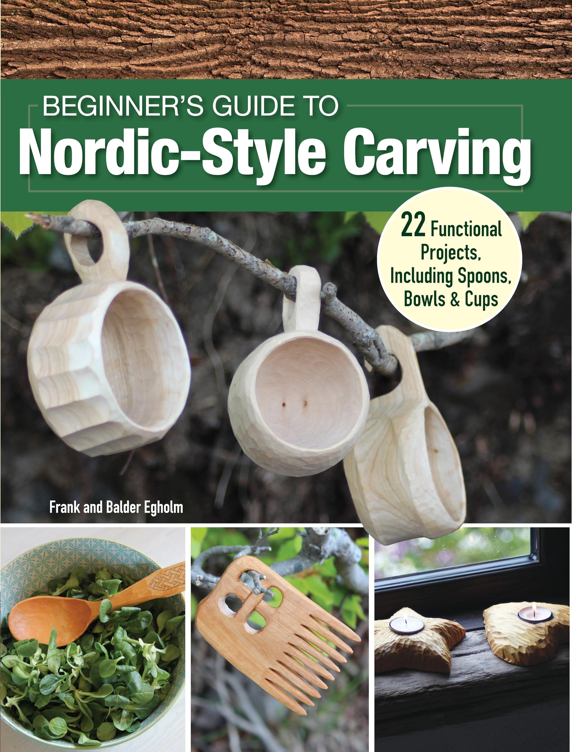 Beginner's Guide to Nordic-Style Carving: 22 Functional Projects Including Spoons, Bowls & Cups Hobbies & Crafts