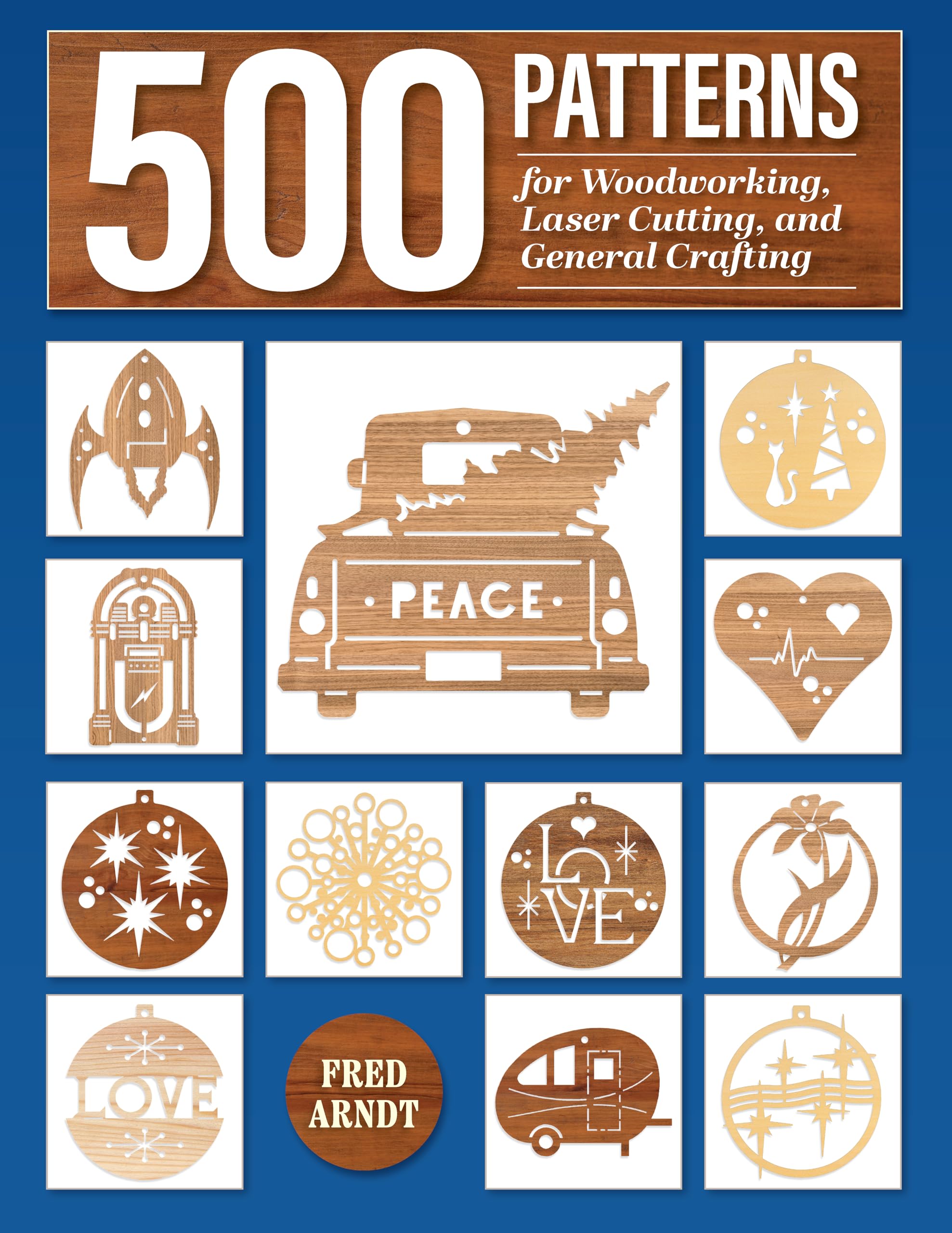 500 Patterns for Woodworking, Laser Cutting, and General Crafting Hobbies & Crafts