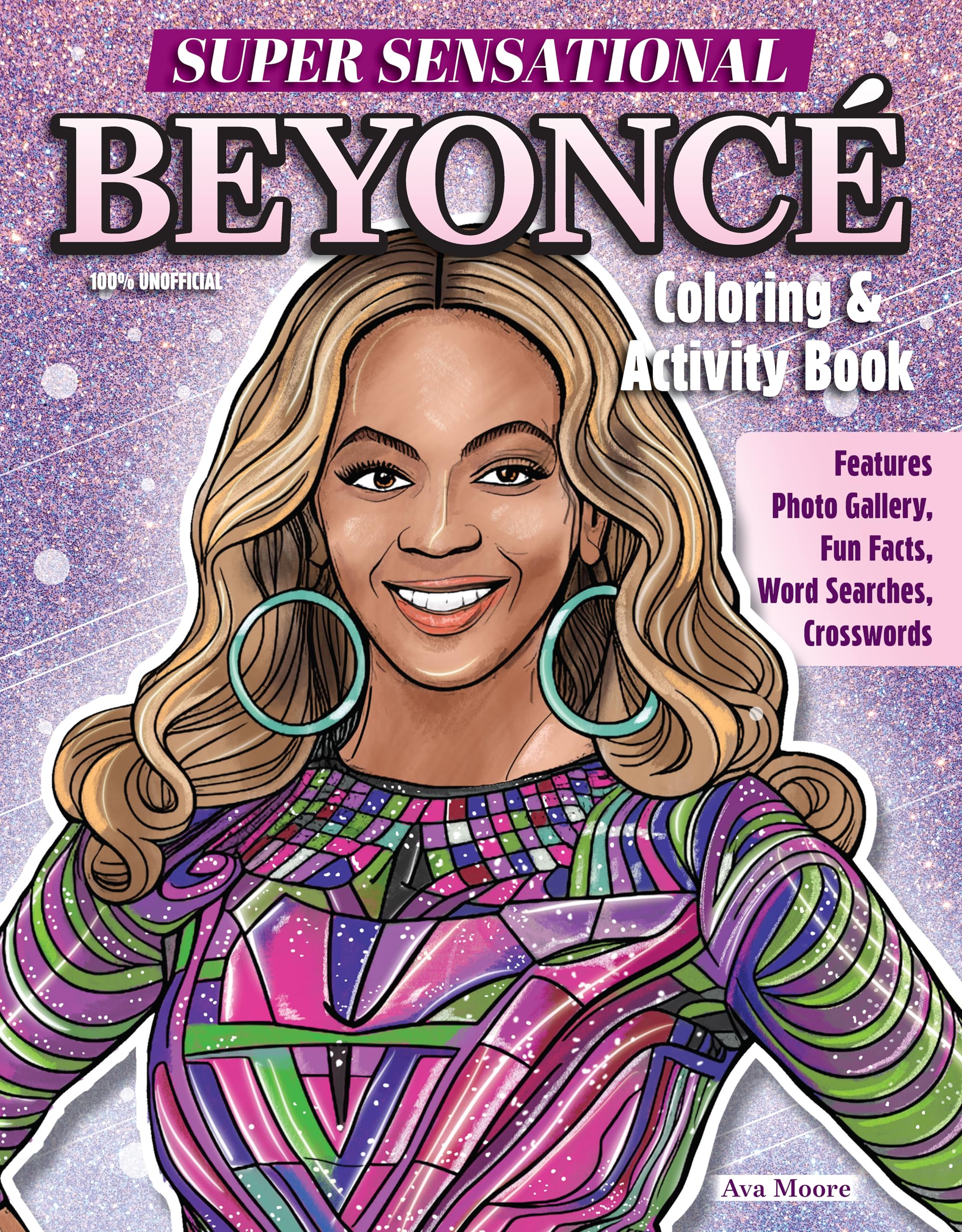 Super Sensational Beyonce Coloring & Activity Book: Features Photo Gallery, Fun Facts, Word Searches, Crosswords Hobbies & Crafts