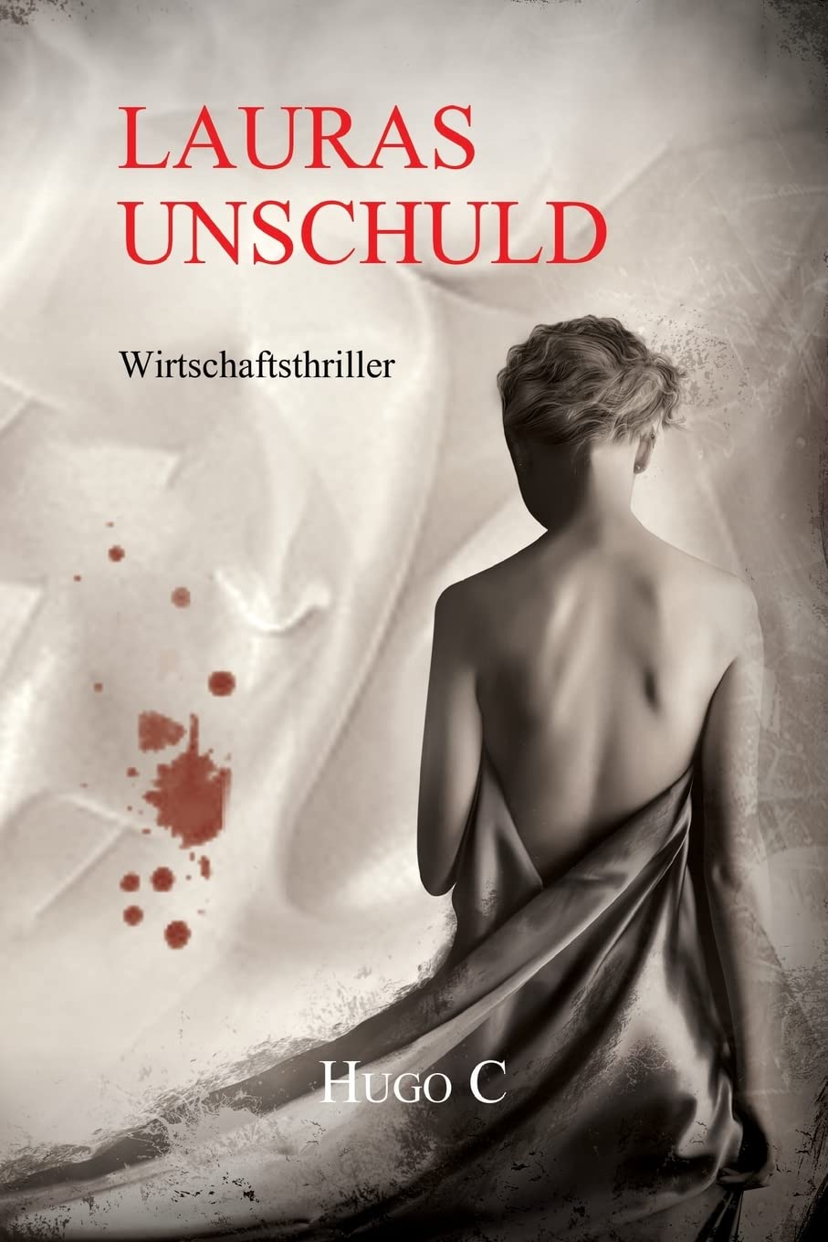 Lauras Unschuld: Wirtschaftsthriller book