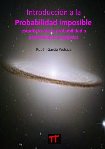 Introducción a la Probabilidad Imposible: Estadística de la probabilidad o probabilidad estadística Mathematics