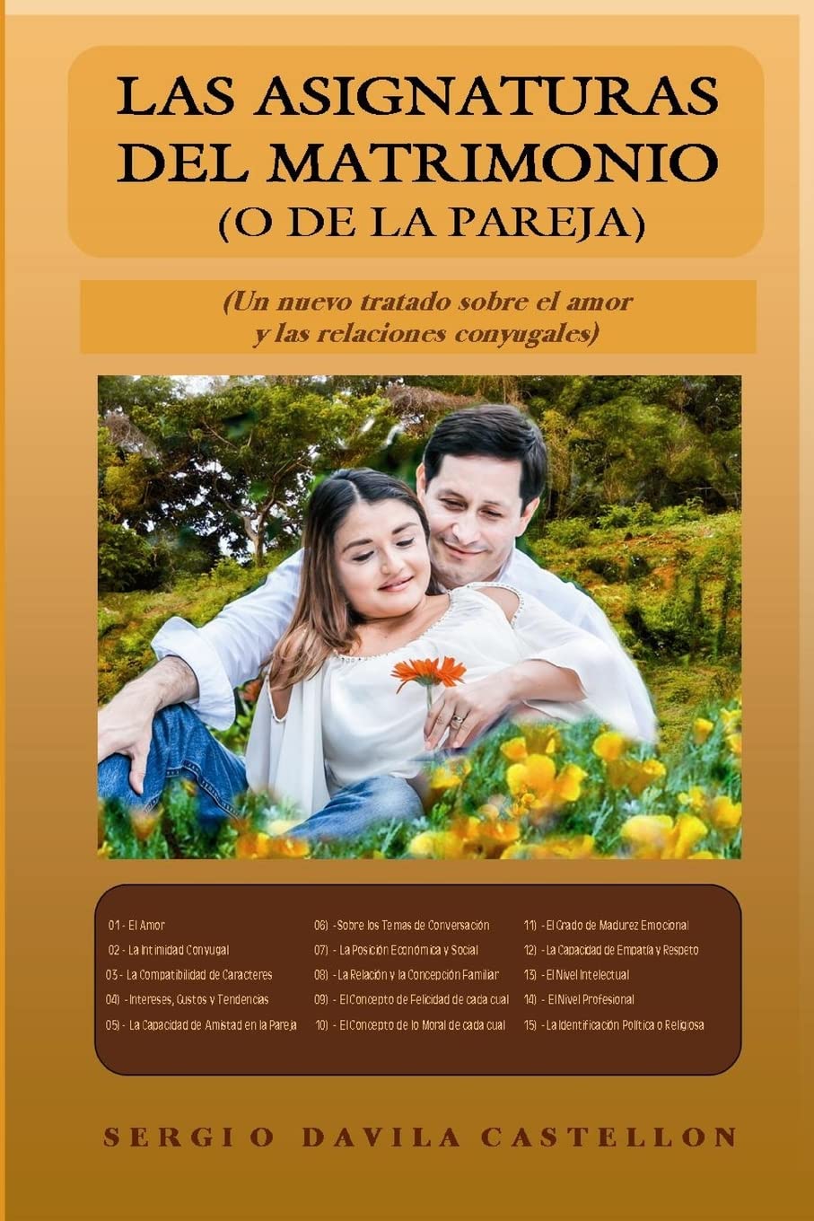 Las Asignaturas del Matrimonio (o de la Pareja): Un nuevo tratado sobre el amor y las relaciones conyugales Partnership & Love