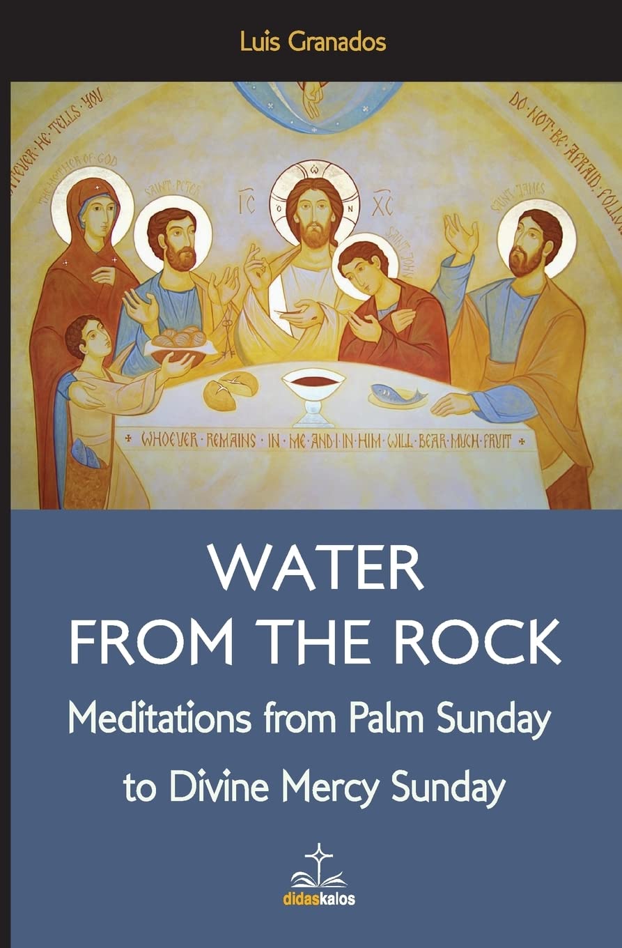 Water from the Rock: Meditations from Palm Sunday to Divine Mercy Sunday Religion & Esotericism