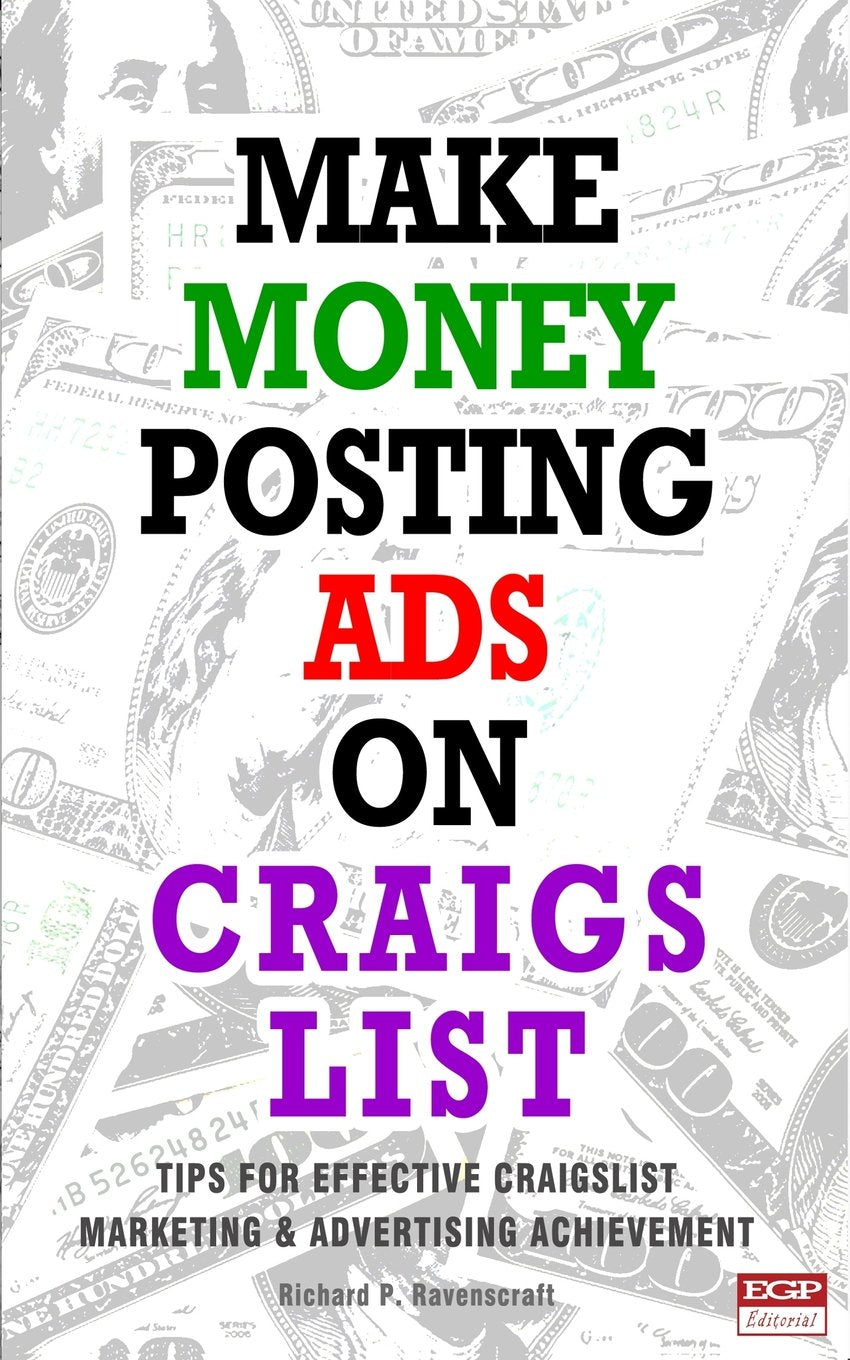 Make Money Posting Ads on Craigslist: How to Make Money on Craigslist Computer Science
