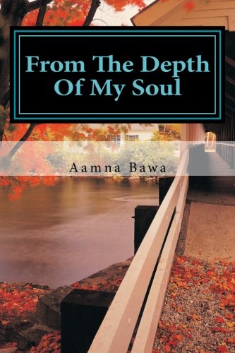 From The Depth Of My Soul: Islamic Poems (The First) Poetry
