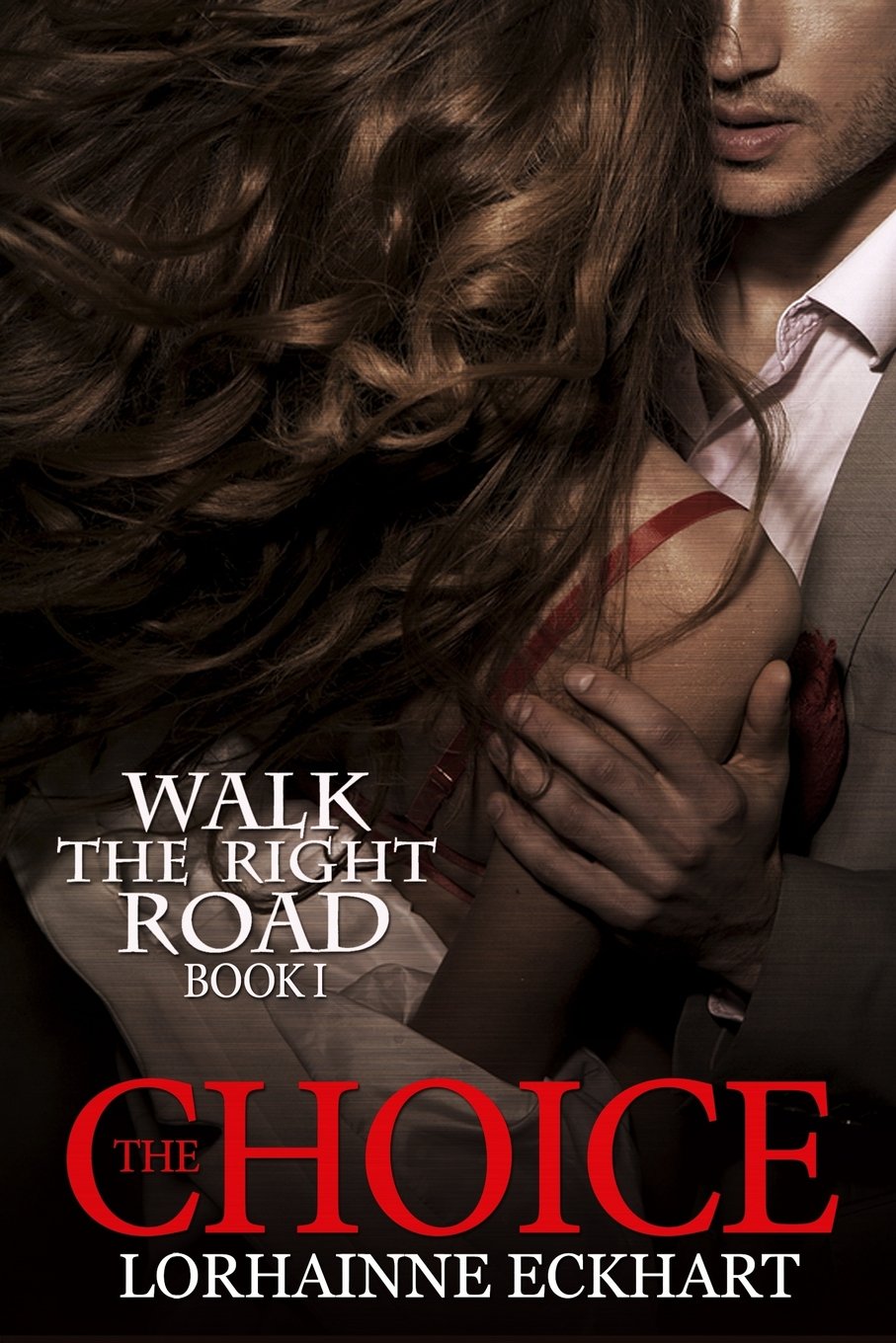 The Choice (Walk the Right Road, Band 1) Detective & CSI