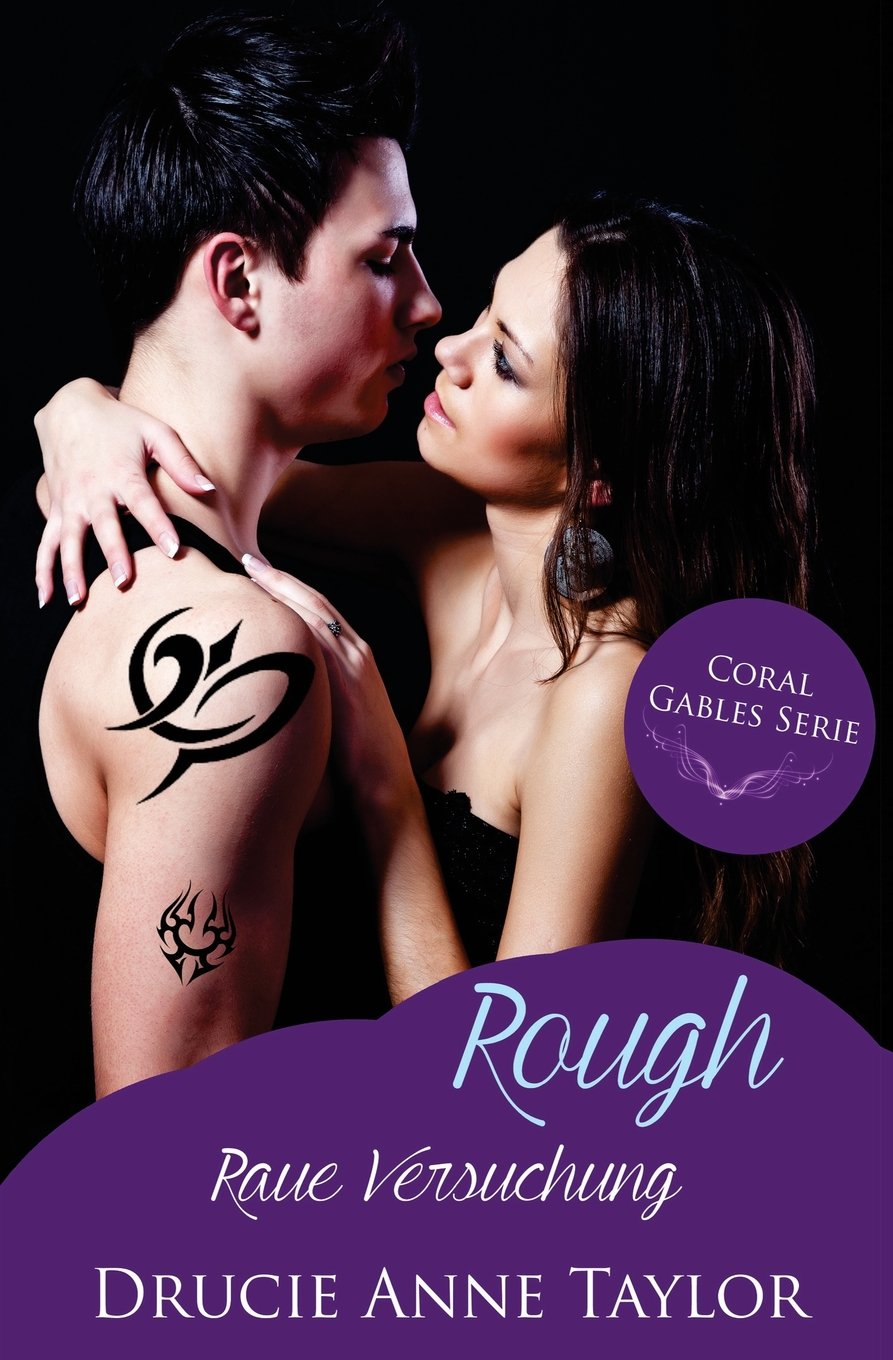 Rough: Raue Versuchung (Coral Gables Serie) New Adult