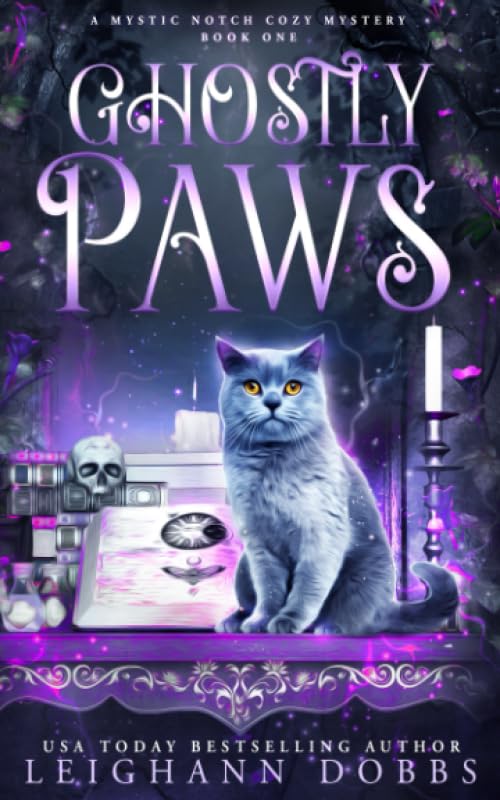 Ghostly Paws (Mystic Notch Cozy Mystery Series, Band 1) Cosy Mystery & Humour