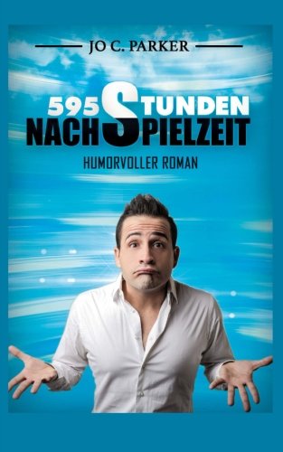 595 Stunden Nachspielzeit Humour & Satire