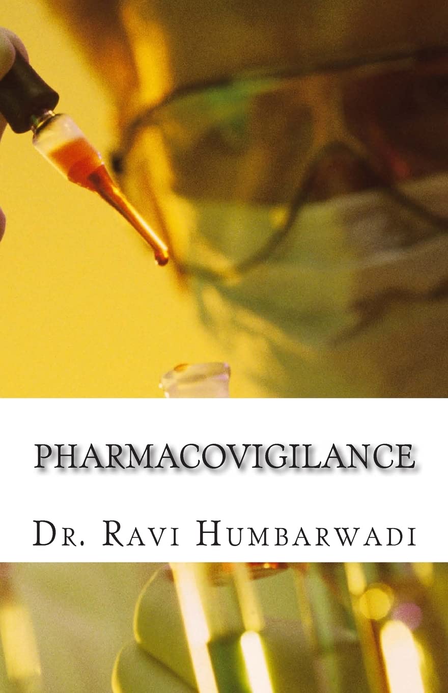 Pharmacovigilance: Principles & Practice (Clinical Research and Drug Safety Pharmacovigilance, Band 1) Medicine