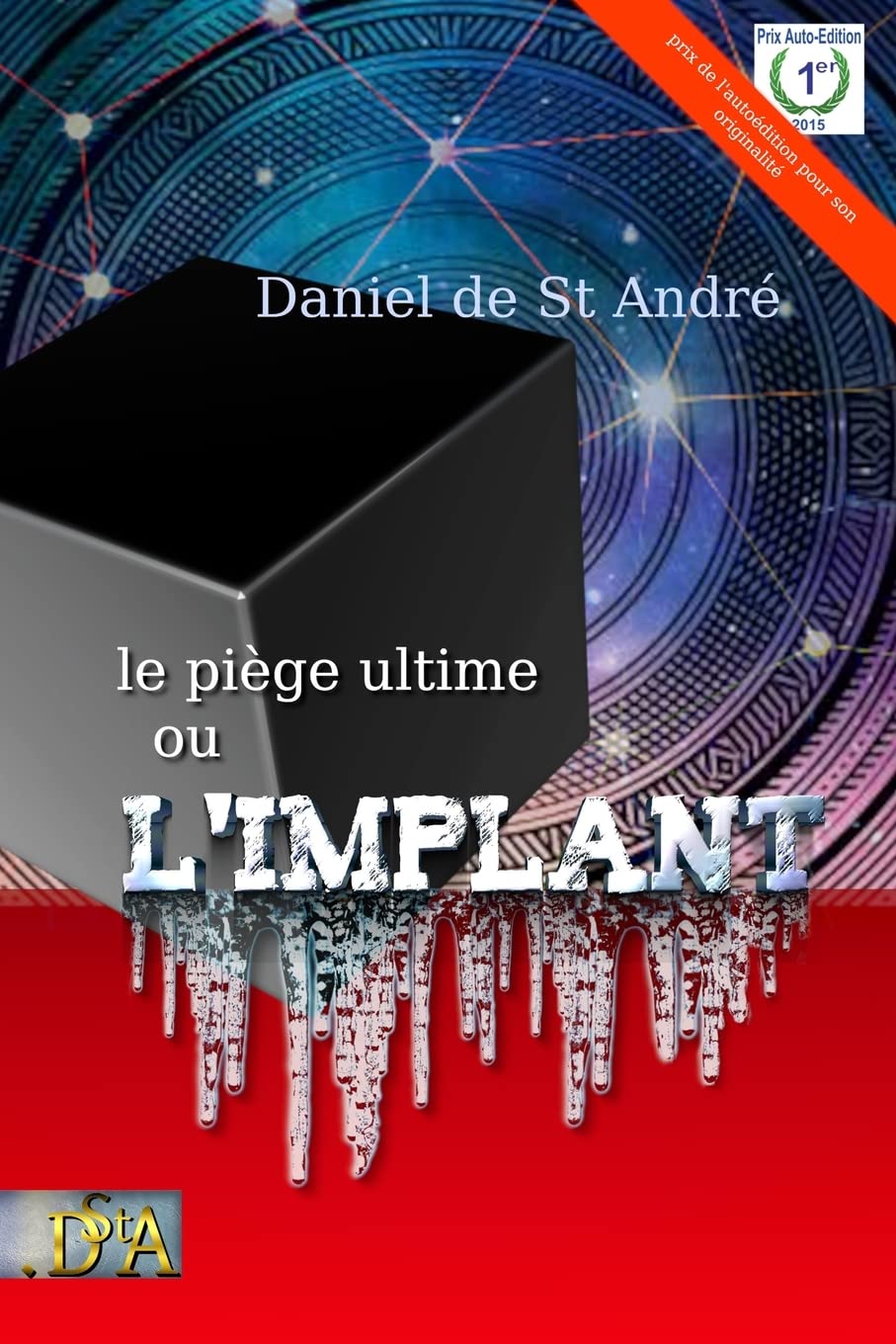L'implant: Un thriller doublé d'un roman initiatique. Une civilisation identique à la nôtre, victime de son avancée technologique et de son ignorance ... exhume son testament de conscience. Suspense & Thrillers