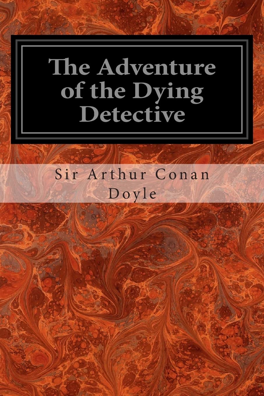 The Adventure of the Dying Detective Classics