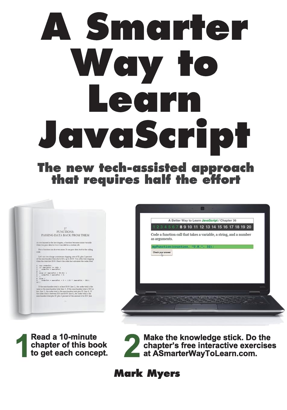 A Smarter Way to Learn JavaScript: The new approach that uses technology to cut your effort in half Computer Science