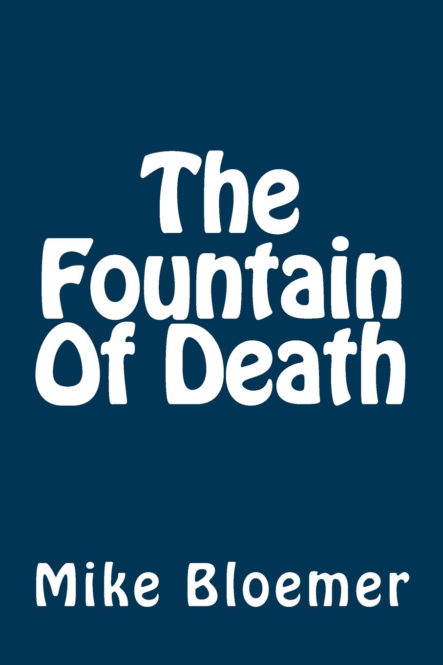 The Fountain Of Death Fantasy & Sci-Fi
