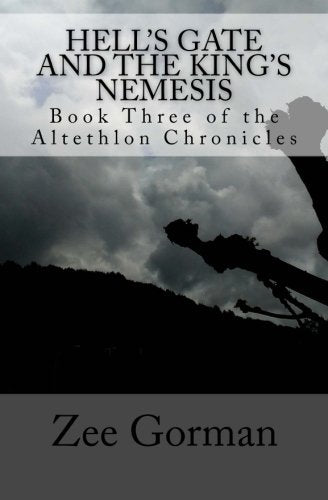 Hell's Gate and the King's Nemesis (The Altethlon Chronicles, Band 3) Books