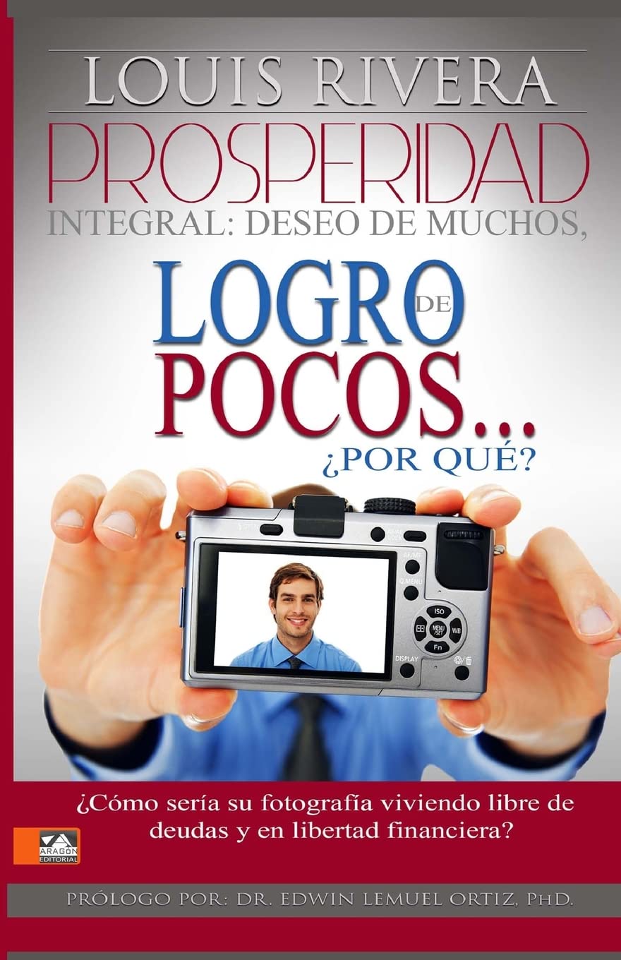 Prosperidad Integral: deseo de muchos, logro de pocos, por que? Lifestyle