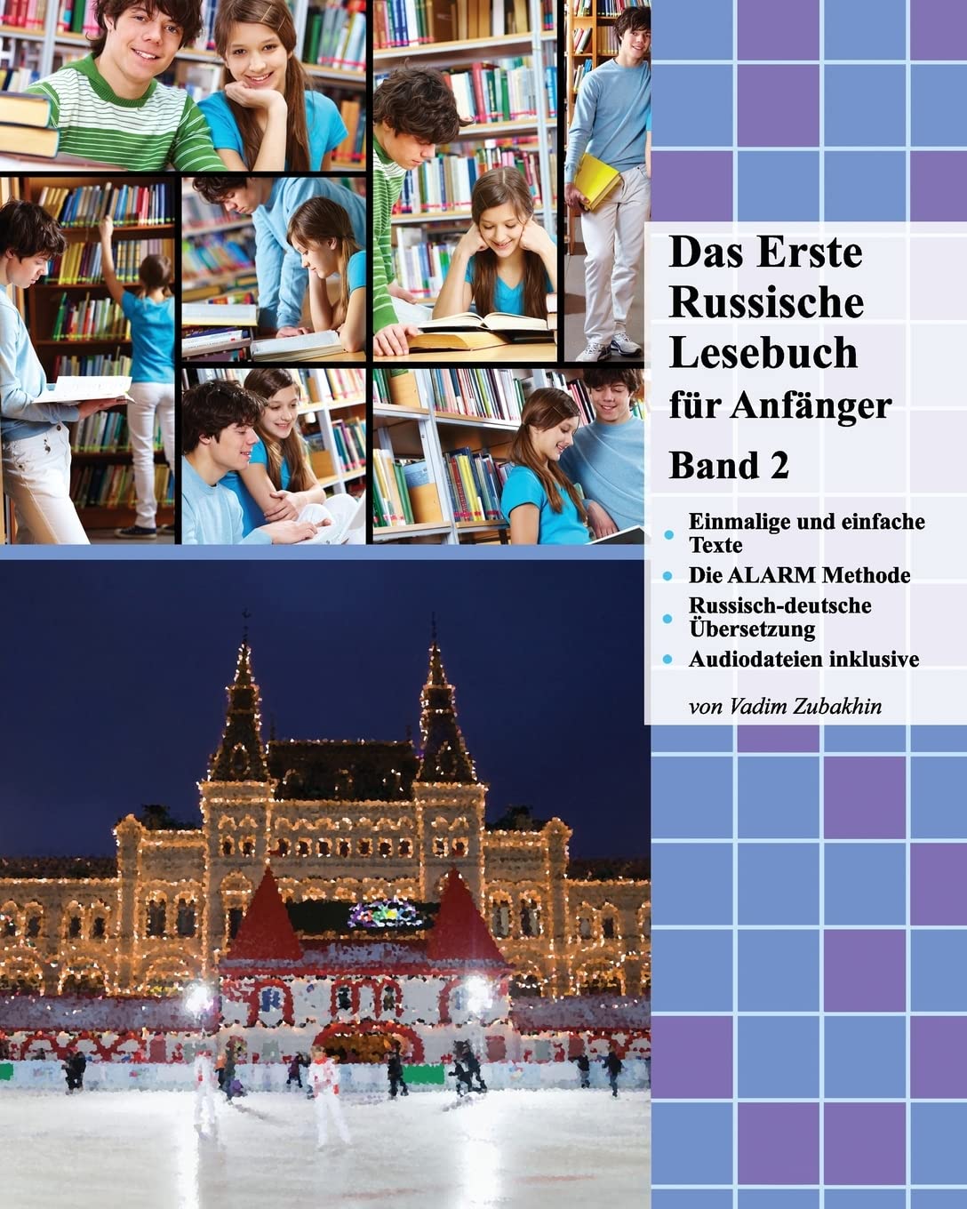 Das Erste Russische Lesebuch für Anfänger, Band 2: Stufe A2 Zweisprachig mit Russisch-deutscher Übersetzung book