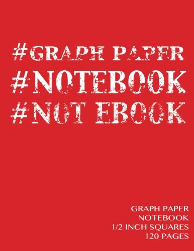 Graph Paper Notebook 1/2 inch squares 120 pages: Notebook not Ebook with red cover, 8.5 x 11 graph paper notebook with 1/2 inch squares, perfect ... sums, composition notebook or even journal Learning & Reference