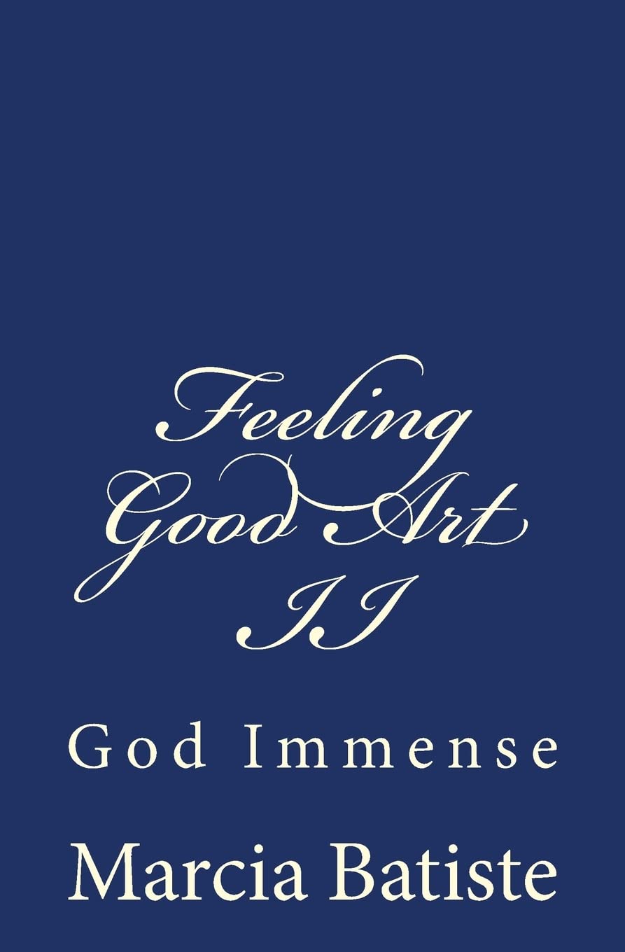 Feeling Good Art II: God Immense Religion & Esotericism