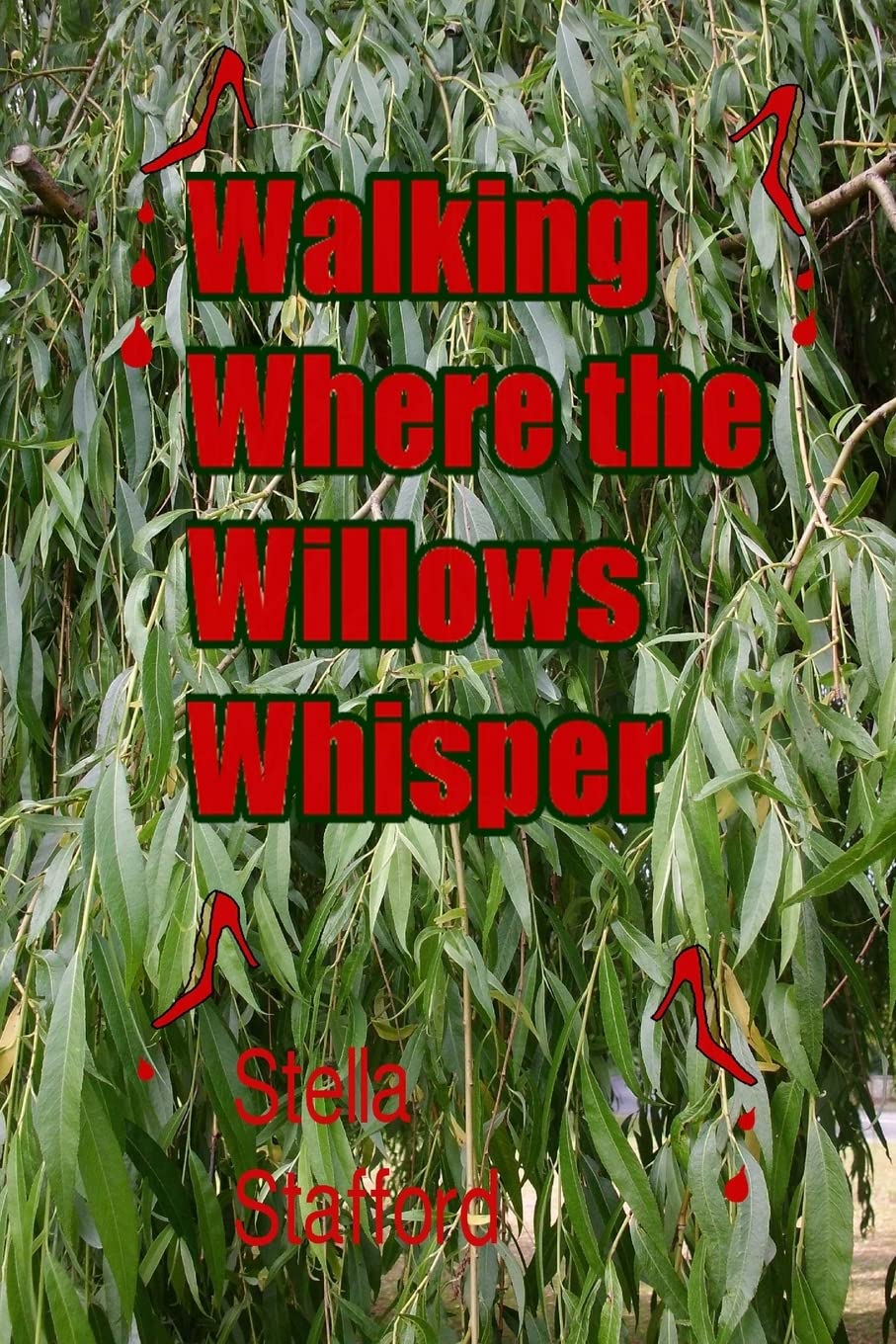 Walking Where the Willlows Whisper (Little Wychwell Mysteries, Band 6) Detective & CSI