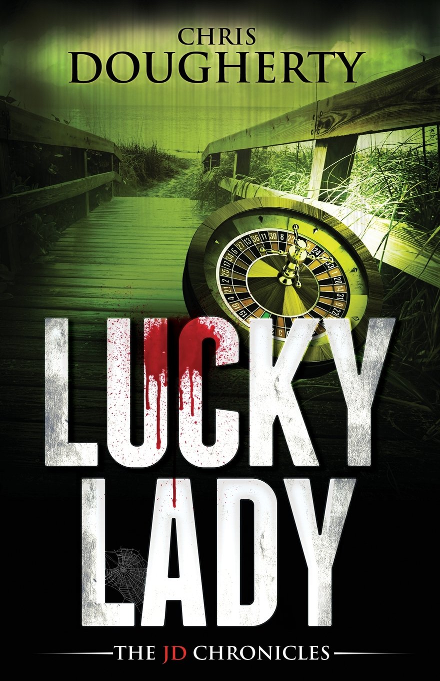 Lucky Lady, Book Three of the JD Chronicles Suspense & Thrillers