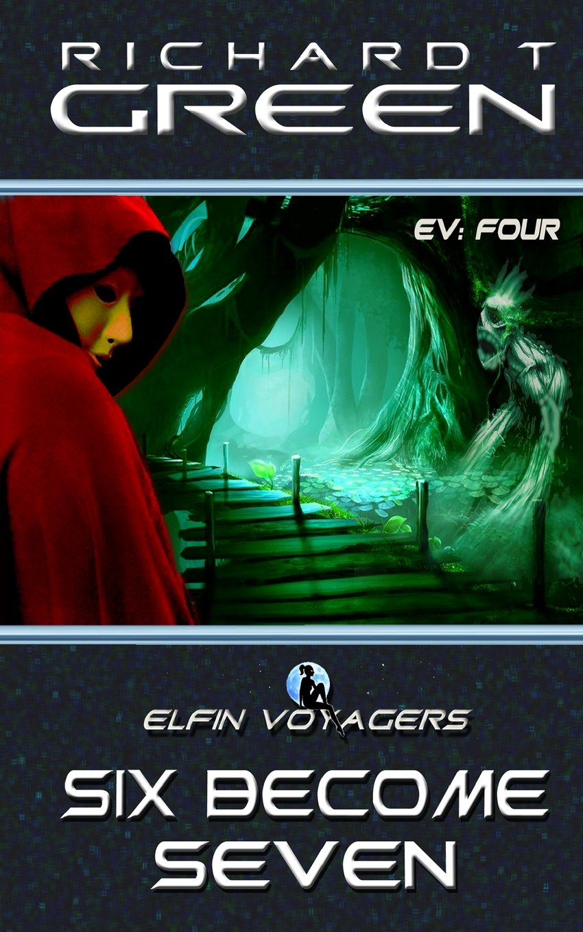 ELFIN VOYAGERS Book 4: Six Become Seven Fantasy & Sci-Fi