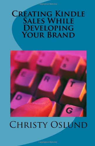 Creating Kindle Sales While Developing your Brand Books