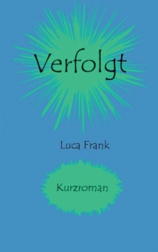 Verfolgt (bis ans Ende der Welt, Band 1) Fantasy & Sci-Fi