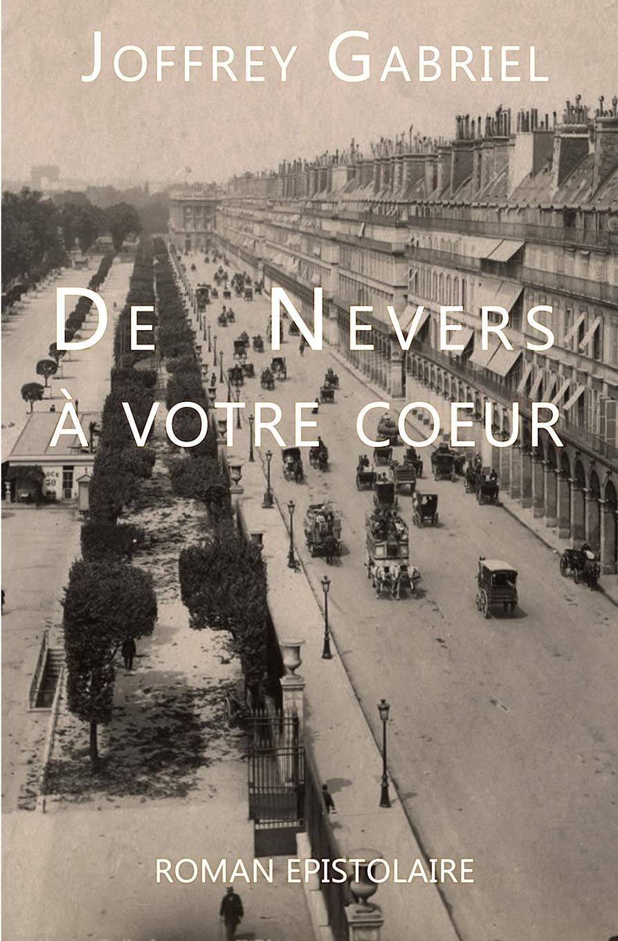 De Nevers a votre coeur: Roman d'amour epistolaire book