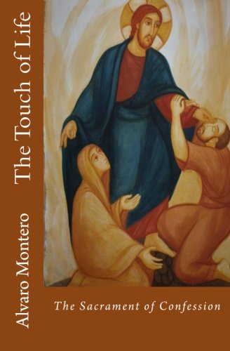 The Touch of Life: The Sacrament of Reconciliation Religion & Esotericism