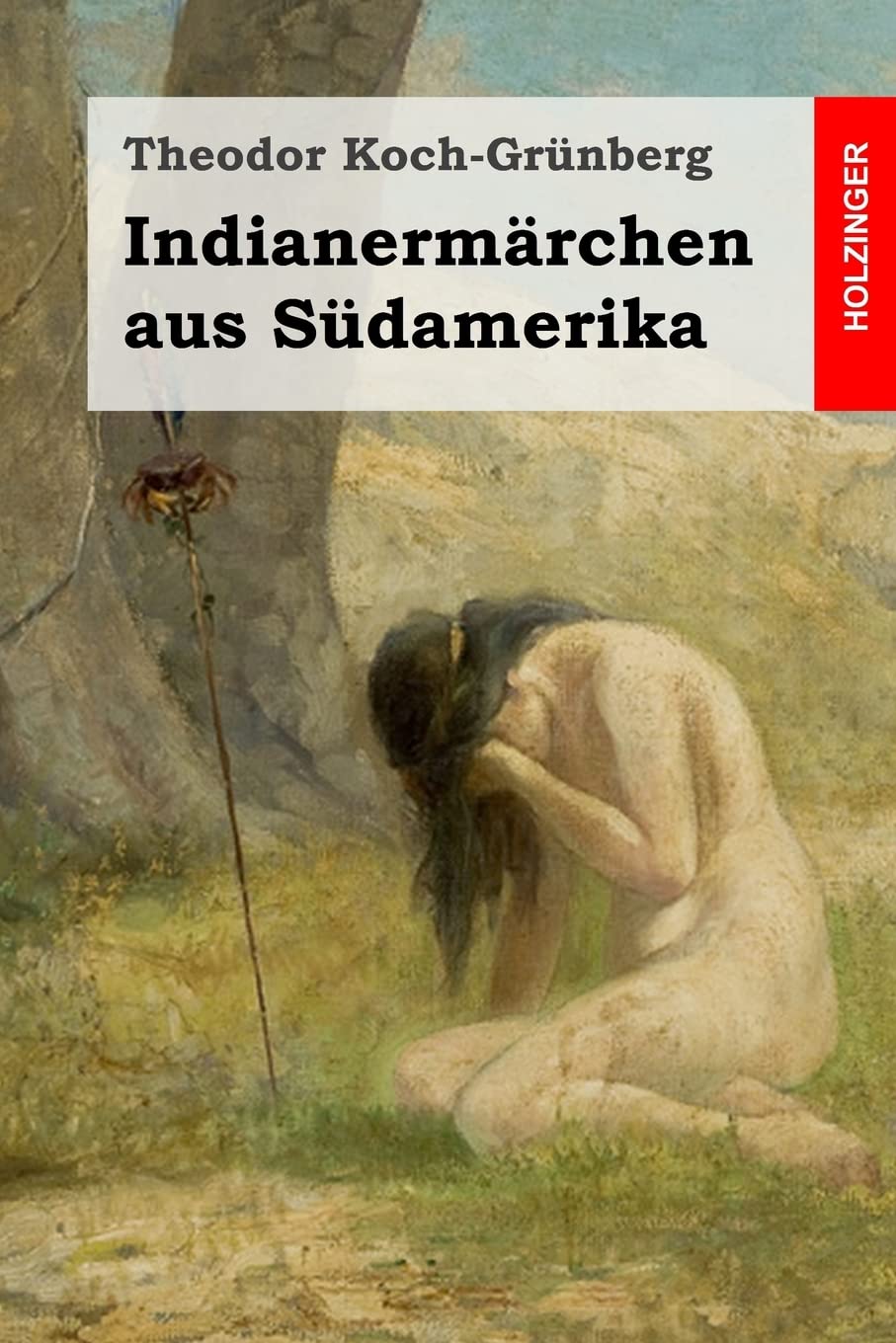 Indianermärchen aus Südamerika Fairy Tales & Legends