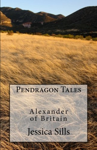 Pendragon Tales: Alexander of Britain Fantasy & Sci-Fi