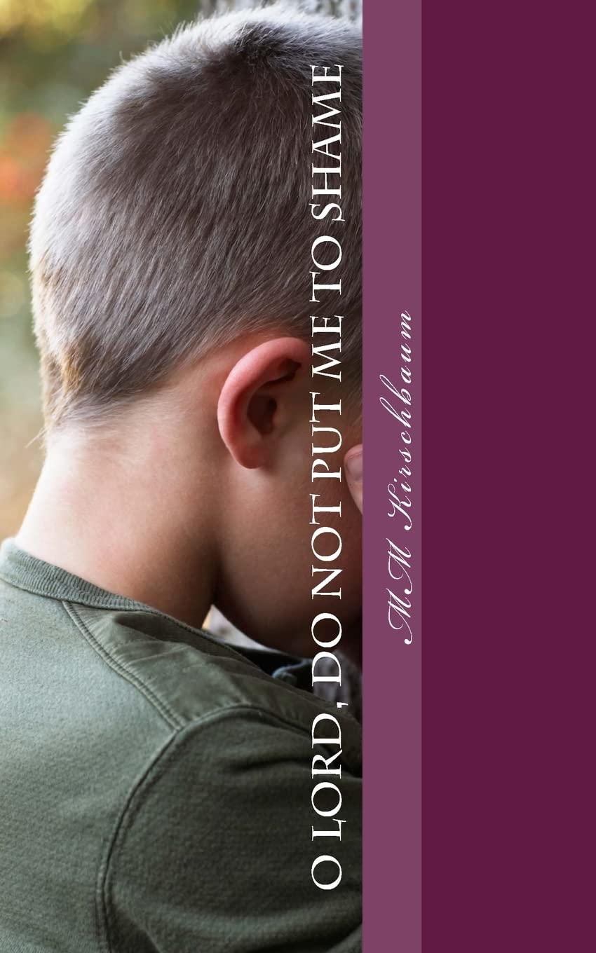 O Lord, Do Not Put Me To Shame: Our Frantic Search For Hope Health, Nutrition & Fitness