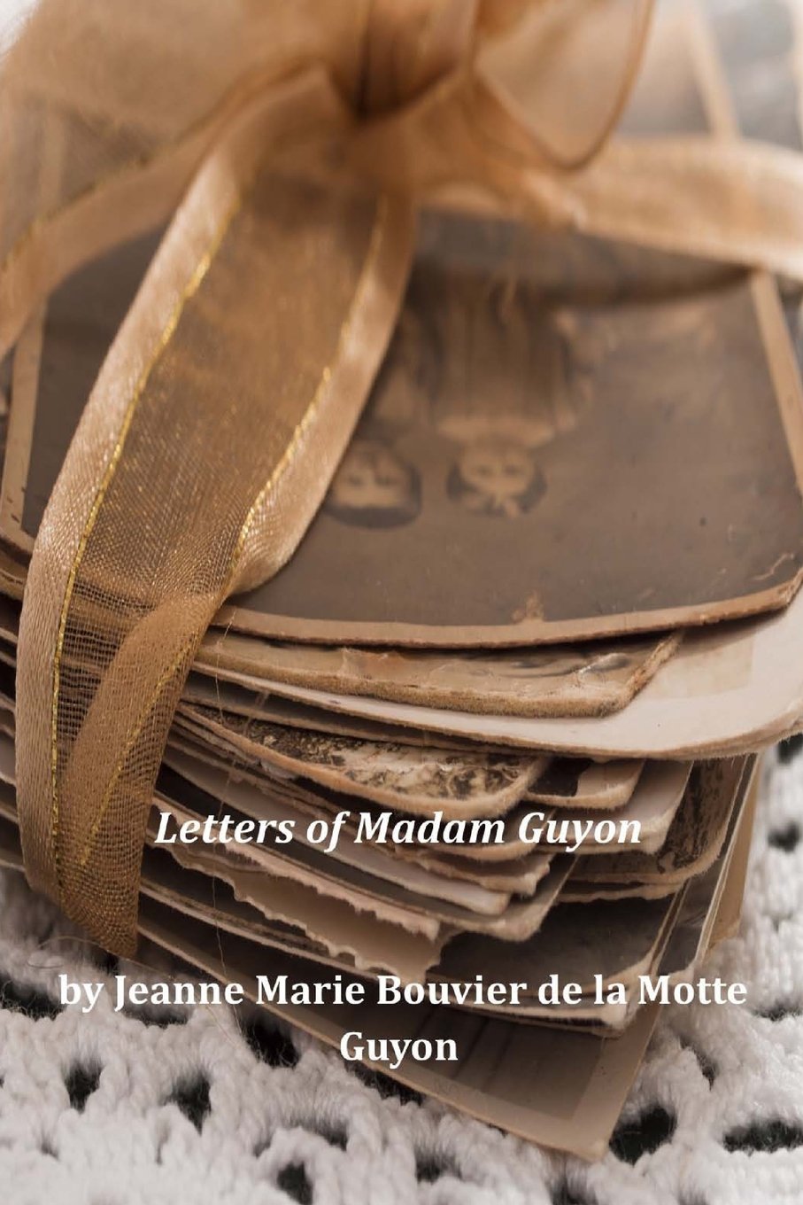 Letters of Madam Guyon Classics