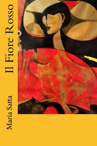 Il Fiore Rosso (Maria's poems, Band 9) Poetry