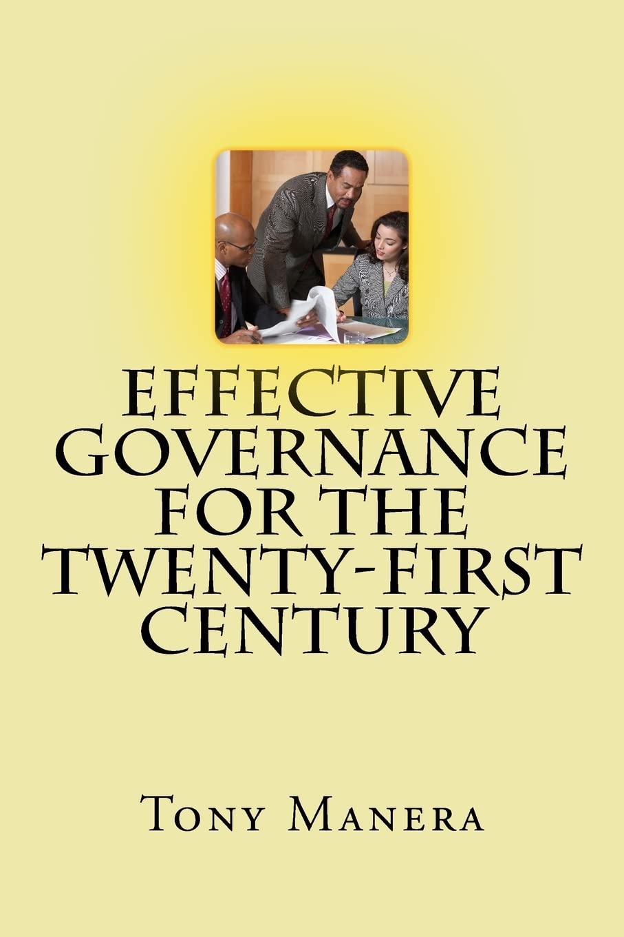 Effective Governance For The Twenty-First Century Books
