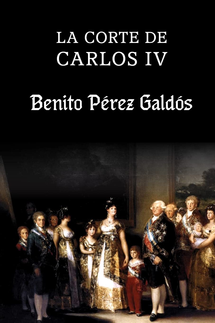 Product Image: La corte de Carlos IV