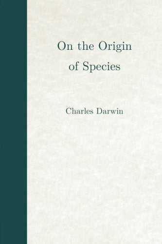 On the Origin of Species (Empire Library): or, The preservation of favoured races in the struggle for life Natural Sciences