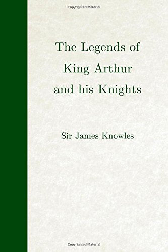 The Legends of King Arthur and his Knights (Empire Library) Fairy Tales & Legends