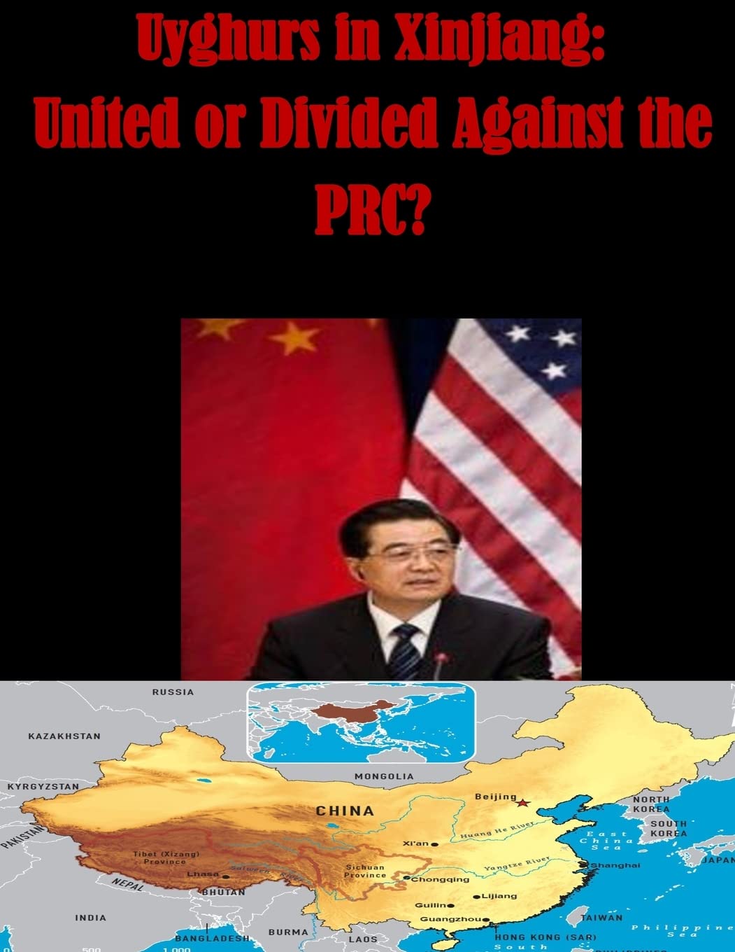 Uyghurs in Xinjiang - United or Divided Against the PRC Politics & History