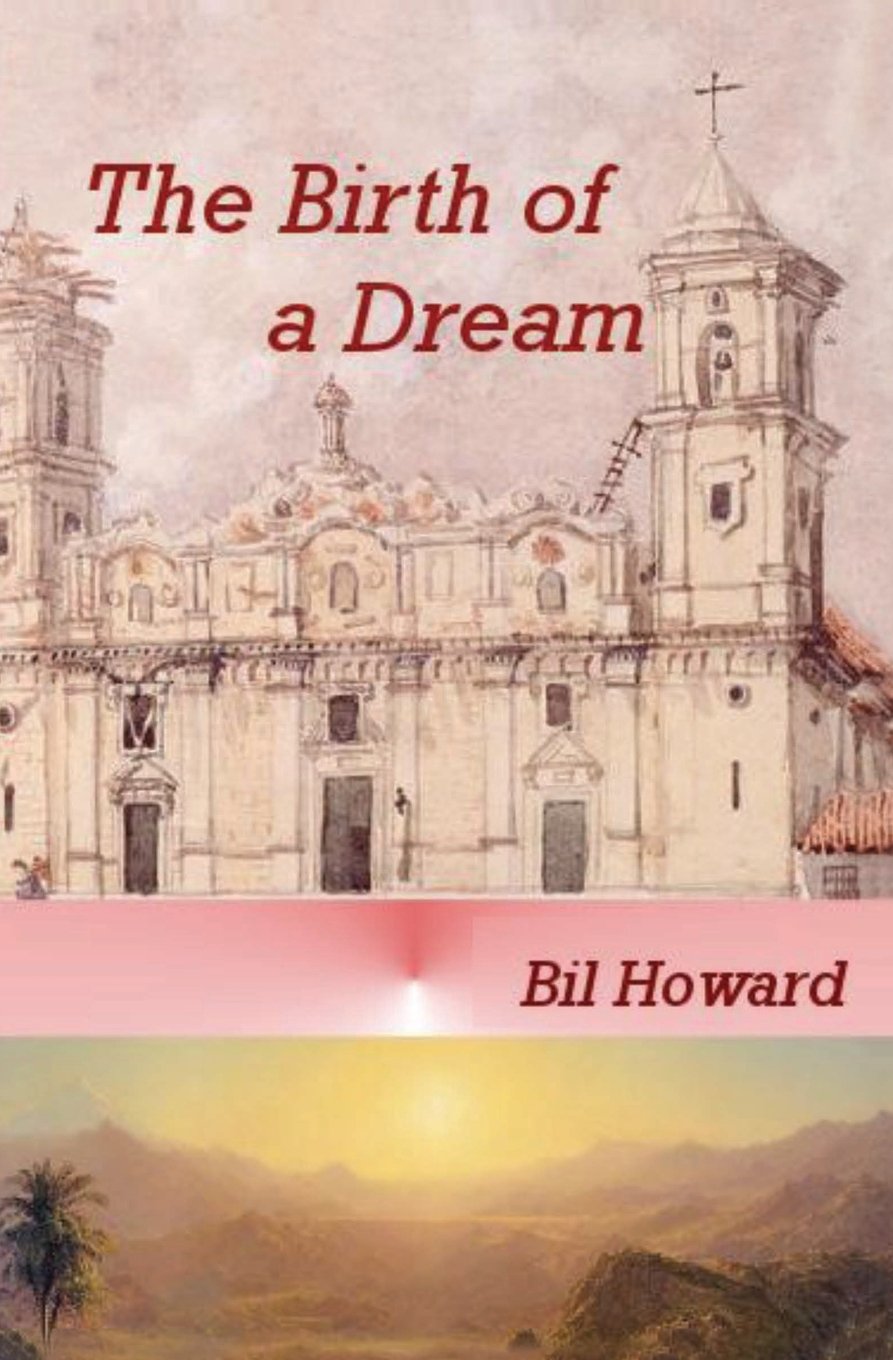 The Birth of a Dream (Belle of Colombia, Band 1) Historical Fiction