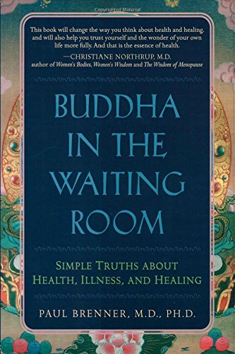 Buddha in the Waiting Room: Simple Truths about Health, Illness, and Healing Lifestyle