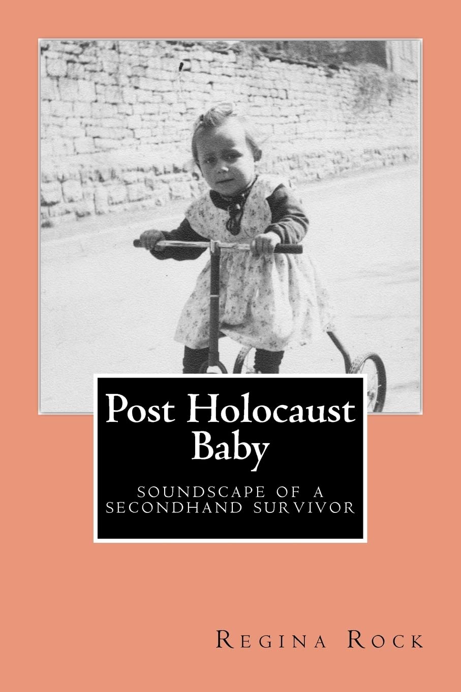 Post Holocaust Baby: Soundscape of a Secondhand Survivor Art & Literature